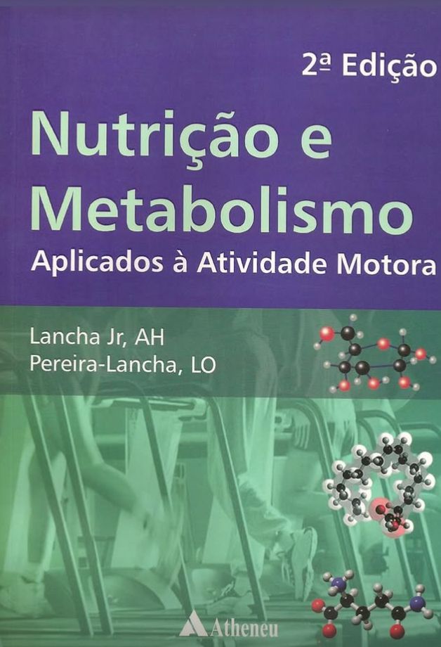 Capa do livro Nutrição e Metabolismo Aplicados à Atividade Motora, segunda edição