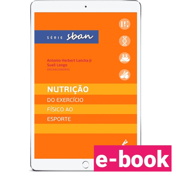 Capa do livro Nutrição do Exercício Físico ao Esporte, série SBAN