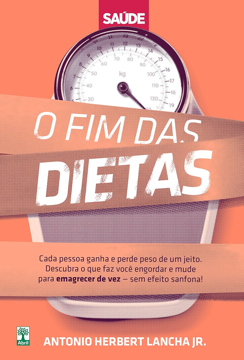 Capa do livro O Fim das Dietas, de Antonio Herbert Lancha Jr.